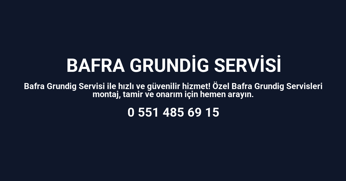 Bafra Grundig Servisi